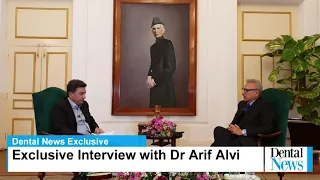 Dental News Exclusive Interview with President Dr Arif Alvi