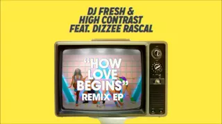 DJ Fresh & High Contrast - How Love Begins (Club Mix)