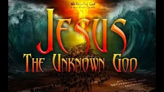 IOG - "Jesus: The Unknown God" 2019