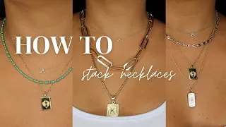 STYLE TALK | HOW TO STACK NECKLACES | NECKLACE STACK | LAYERING NECKLACES