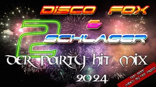 Discofox &  Schlager Megamix   2 - 2024  ( MIXED by  NEO TRAXX )