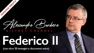 Alessandro Barbero - Federico II (VERSIONE INEDITA con foto, documenti e contenuti extra)