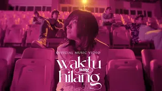 StereoWall - Waktu Yang Hilang (Official Music Video)