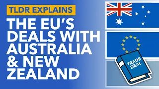 Australia and New Zealand's Trade Negotiations With The European Union Explained - TLDR News