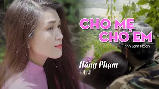 Hằng Phạm | Cho Mẹ Cho Em | Trịnh Lâm Ngân | Retimes Studio