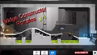 Bridge Constructor Portal  #1 puentes y portales