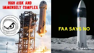 FAA delays Starship?  Blue Origin corrupt and dangerous?