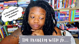 The Problem With YA....