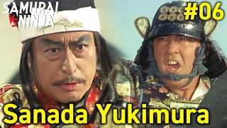 Full movie | Sanada Yukimura: The man Shogun Ieyasu feared most #6 | samurai action drama