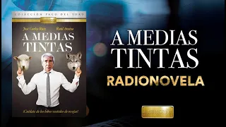 Radio Novelas | A Medias Tintas