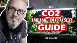 EASY CO2 INLINE DIFFUSER GUIDE FOR BEGINNERS