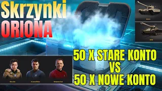 Skrzynki Oriona.50x Stare Konto vs 50x Nowe Konto .Gdzie Dropnie Lepiej?