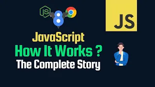 How JavaScript Works? | The Complete Story