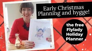 Early Christmas Hygge Planning! Free Flylady Holiday Planner Journal!