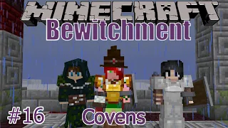 Minecraft. Bewitchment Covens #16 - Cleansing balm and Earth Ichor