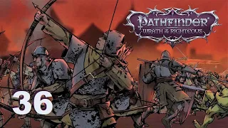 Pathfinder: Wrath of the Righteous - Ep. 36: 'Taur de Force!