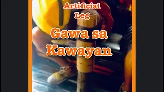 ARTIFICIAL LEG GAWA SA KAWAYAN || BAMBOO