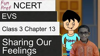 NCERT Class 3 EVS Chapter 13: Sharing Our Feelings | English | CBSE (NSO/NSTSE)