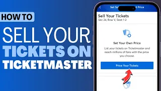 How To Sell Tickets on Ticketmaster - Full Guide 2023