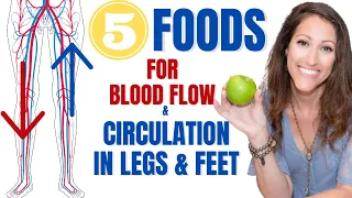 5 Foods to Eat Daily That Improve Blood Flow & Circulation in Legs & Feel | Vasodilating Foods