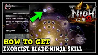 Nioh 2 How to Get Exorcist Blade Ninja Skill (Nioh 2 Hidden Skill)