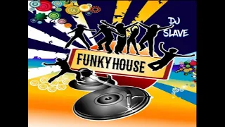 FUNKY DISCO HOUSE ★ FUNKY HOUSE AND FUNKY DISCO HOUSE ★ SESSION  317  ★ MASTERMIX #DJSLAVE