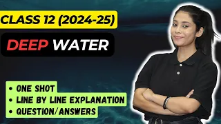 Deep Water Class 12 in Hindi | FULL (हिन्दी में) Explained | Chapter 3 Deep Water | Taniya Sharma