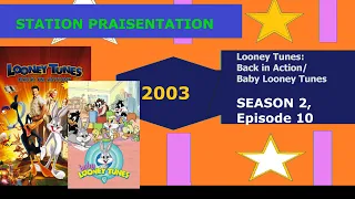 STATION PRAISENTATION: Looney Tunes: Back in Action/Baby Looney Tunes (DOUBLE FEATURE)