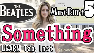 The Beatles『Something(1969)』【Must Riff (Guitar)】LEARN with Score Tab Fretboard