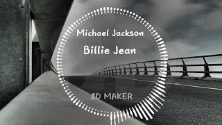 Michael Jackson - Billie Jean [8D TUNES / USE HEADPHONES] 🎧
