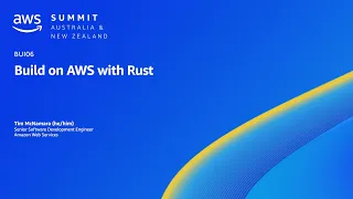 AWS Summit ANZ 2023: Build on AWS with Rust | AWS Events