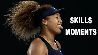 Naomi Osaka : Skills Moments