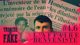 La Mémoire de l'Eau partie 1 - L'affaire Benveniste - Tronche de Fake 4.6