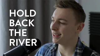 James Bay - Hold Back The River | Cover by Brad Matthews