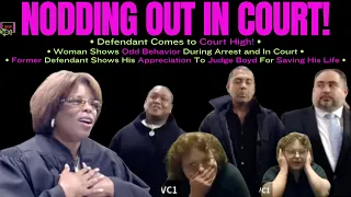Defendant Nodding Out In Court! • Woman Shows Odd Behavior During DUI Arrest And In Court!
