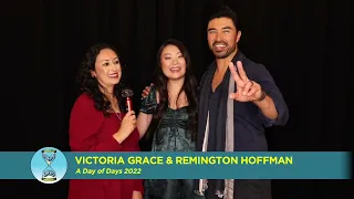 Day of Days 2022 Interview: Remington Hoffman & Victoria Grace