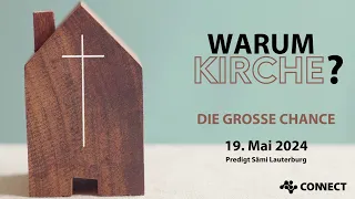 Warum Kirche - Die grosse Chance