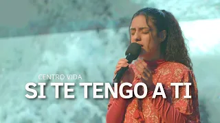 SI TE TENGO A TI, LO TENGO TODO | MI PLENITUD | STEPHANIE GUTIERREZ | CENTRO VIDA