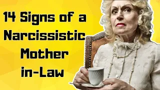 14 Undeniable Signs of a Narcissistic Mother-in-Law