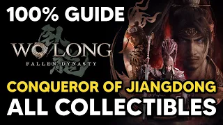 Conqueror of Jiangdong - ALL Collectible Locations (100% Guide) - Wo Long: Fallen Dynasty