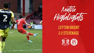 HIGHLIGHTS | Leyton Orient 2-2 Stevenage