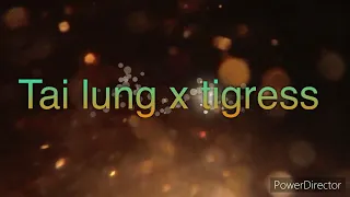 Tai lung x Tigress￼