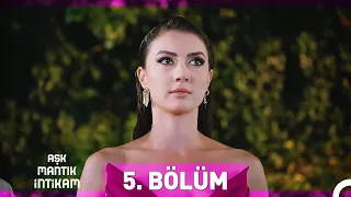 Aşk Mantık İntikam 5. Bölüm (Uzun Versiyon)