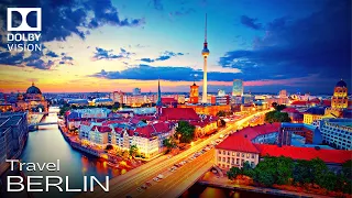 Beauty of Berlin in 8K HDR • Dolby Vision • Realistic Film | World Travel (TV)