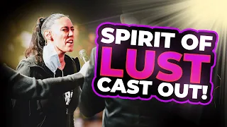 Casting Out Demon of LUST - Crazy MANIFESTATION!