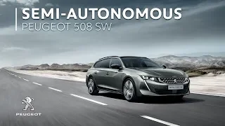 PEUGEOT 508 SW | Semi-Autonomous Driving