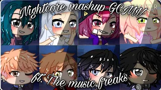 | Nightcore mashup | ft. The Music freaks | GCMV | gift for Rosyclozy | Yin Cutie |