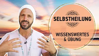 Gehe Dir selbst aus dem Weg und aktiviere Deine Heilung | Wissenswertes & Übung zur SELBSTHEILUNG