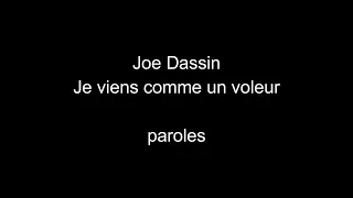 Joe Dassin-Je viens comme un voleur-paroles