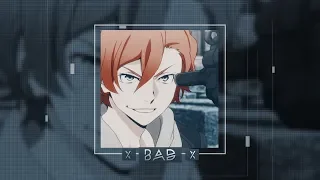 Nakahara Chuuya | BAD GUY [S3]